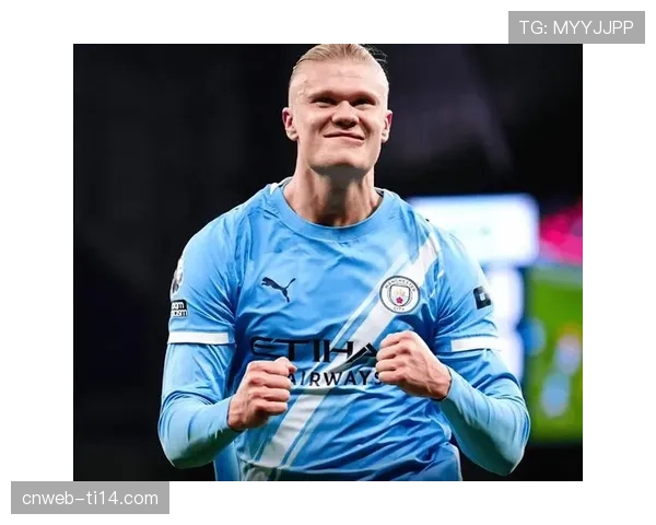 社论：欧冠“后哈兰德时代”，哪些年轻前锋在射门转化率数据上崭露头角？